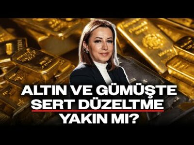 Altın ve Gümüşte Sert Düzeltme Yakın mı? Filiz Eryılmaz'dan Kritik Analiz