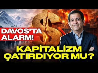 “Kapitalizm Çatırdıyor” Alarmı: Davos’ta Büyük Uyarı! Prof. Dr. Kamil Yılmaz Anlattı
