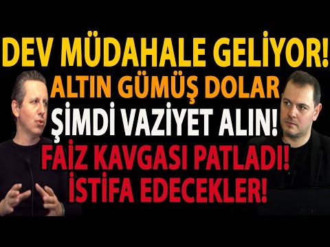 DEV MÜDAHALE GELİYOR! ALTIN GÜMÜŞ DOLAR ŞİMDİ VAZİYET ALIN! FAİZ KAVGASI PATLADI! İSTİFA EDECEKLER!