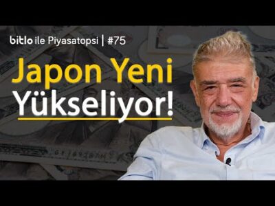 Japon Yeni’nin önlenemez yükselişi ve Trump’ın Türkiye planı
