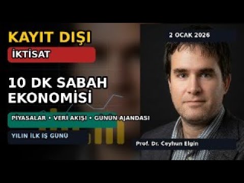 2 Ocak 2026 Kayıt Dışı İktisat – Günlük Ekonomi Bülteni