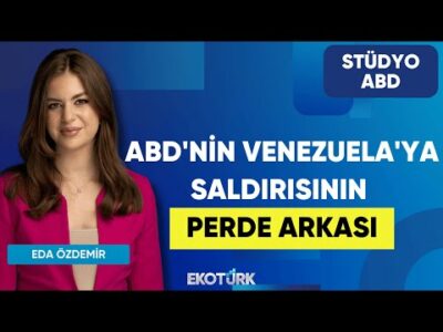 ABD'nin Venezuela'ya Saldırısının Perde Arkası | Anıl Sural | Eda Özdemir | Stüdyo ABD