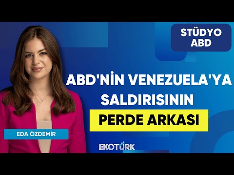 ABD'nin Venezuela'ya Saldırısının Perde Arkası | Anıl Sural | Eda Özdemir | Stüdyo ABD