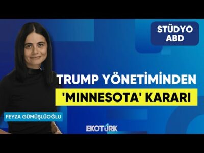 Trump Yönetiminden 'Minnesota' Kararı | Anıl Sural | Feyza Gümüşlüoğlu | Stüdyo ABD