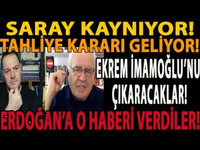 SARAY KAYNIYOR! TAHLİYE KARARI GELİYOR! EKREM İMAMOĞLU’NU ÇIKARACAKLAR! ERDOĞAN’A O HABERİ VERDİLER!