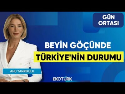 Beyin Göçünde Türkiye'nin Durumu | Dr. Ömer Özdinç | Ahu Tanrıkulu | Gün Ortası