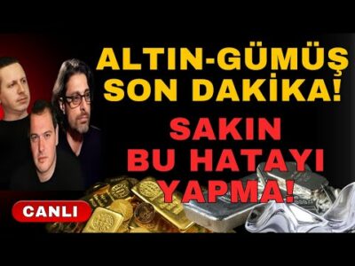 ALTIN-GÜMÜŞ SON DAKİKA! BU HATAYI SAKIN YAPMA!!!