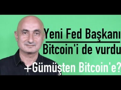 Yeni Fed Başkanı Bitcoin'i nasıl vurdu?