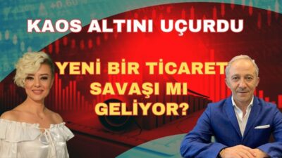 JEOPOLİTİK KAOS ALTINI UÇURDU! YENİ BİR TİCARET SAVAŞI MI GELİYOR?