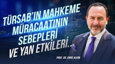 TÜRSAB ‘ın Mahkeme Müracaatının Sebepleri ve Yan Etkileri | Emre Alkin