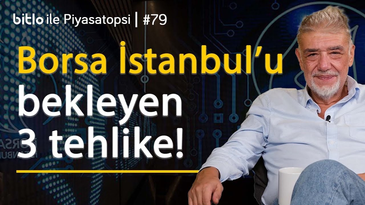 Borsayı bekleyen 3 büyük tehlike | Atilla Yeşilada