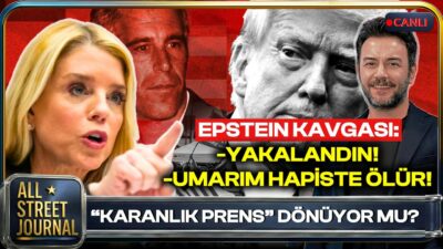 Epstein Dosyasında Bondi Krizi | İsviçre’de 10 Milyonluk Nüfus Referandumu | All Street Journal