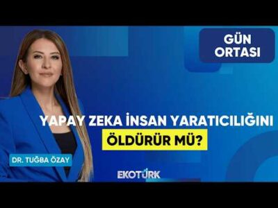 Yapay Zeka İnsan Yaratıcılığını Öldürür Mü? | Evren Yaşlak | Dr. Tuğba Özay | Gün Ortası