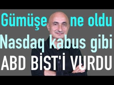 Gümüşe ne oldu? | Köprüleri satıyorlar | Nasdaq kabusu | ABD BİST'i vurdu