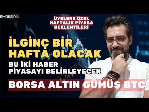 Bu Hafta Piyasaları Neler Bekliyor? "KATIL" Üyelerine Özel Haftalık Piyasa Analizi ve Beklentileri..