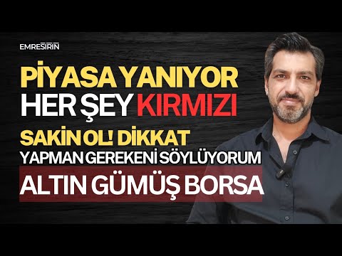 PİYASA YANGIN YERİ! SAKİN OL! YAPMAN GEREKEN BELLİ! Emre Şirin #borsa #altın #gümüş