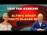 YENİ FED BAŞKANI ALTIN İÇİN ROKET YAKITI OLACAK MI?