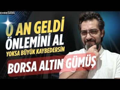 PİYASADA ÖNLEMİNİ AL! KAYBETME... BORSA • ALTIN • GÜMÜŞ | Emre ŞİRİN