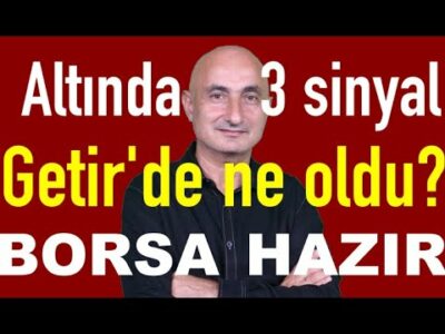 Altında 3 kritik gelişme | Getir şoku | Borsa 14.000'i nasıl geçer?