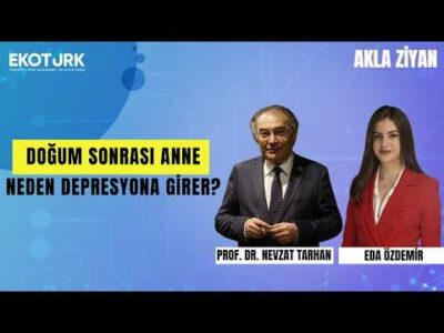 Annelik Psikolojide Nasıl Bir Dönüşüm Yaratır? | Eda Özdemir |Prof. Dr. Nevzat Tarhan ile Akla Ziyan