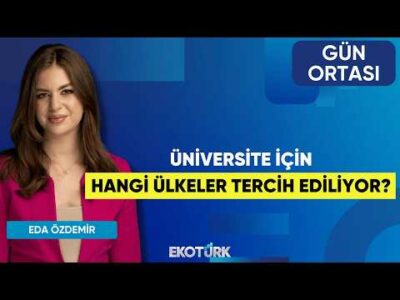 Üniversite İçin Hangi Ülkeler Tercih Ediliyor? | Gökmen Özdemir | Eda Özdemir | Gün Ortası