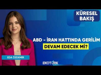 ABD - İran Hattında Gerilim Devam Edecek Mi? | Küresel Bakış | Dr. Tolga Sakman | Eda Özdemir