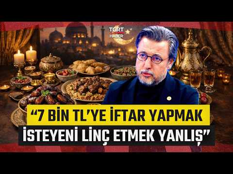 Ramazan Ayında Restoran Fiyatları Ne Durumda? “İsteyen 500 TL’ye ya da7 Bin TL’ye İftar Yapar”