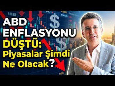 ABD Enflasyonu Düştü: Piyasalar Şimdi Ne Olacak?
