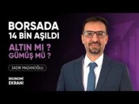 Borsada 14 Bin Aşıldı | Altın Mı Gümüş Mü ? | Sadık Mazanoğlu | Ekonomi Ekranı