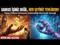 SADECE İŞİNİZ DEĞİL, HER ŞEYİNİZ TEHLİKEDE! | Yapay Zekanın Kimsenin Anlatmadığı Ekonomik Gerçeği