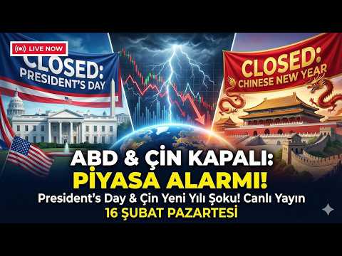 🚨 DÜNYA PİYASALARI DURDU! | ABD ve Çin Kapalıyken Bizi Ne Bekliyor? 16 Çubat 2026 Pazartesi Bülteni