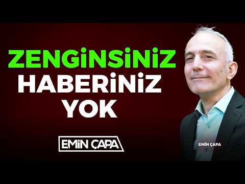 Zenginsiniz Haberiniz Yok I Emin Çapa