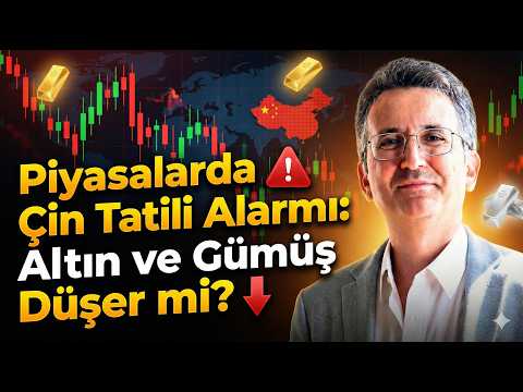 Piyasalarda Çin Tatili Alarmı: Altın ve Gümüş Düşer mi?