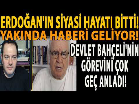 ERDOĞAN'IN SİYASİ HAYATI BİTTİ! YAKINDA HABERİ GELİYOR! DEVLET BAHÇELİ'NİN GÖREVİNİ ÇOK GEÇ ANLADI!