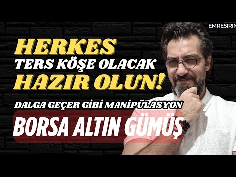 HAZIR OL HERKES TERS KÖŞE OLACAK! PİYASADA İRAN/ABD MANİPÜLASYONU | Emre ŞİRİN #borsa #altın #gümüş