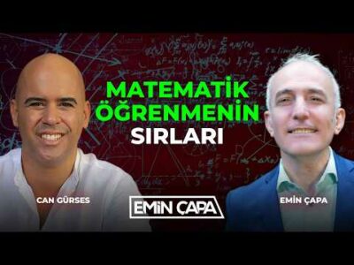 Matematik Öğrenmenin Sırları | Can Gürses & Emin Çapa