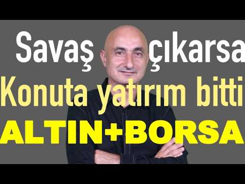 Altında savaş fiyatlaması | Konuta yatırım bitti | Borsa neden korktu?