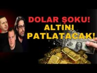 DOLAR ŞOKU! ALTINI PATLATACAK!