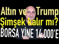 Altın ve gümüş Trump'la↑ | Fonlara sıkıyönetim | Borsa yine 14.000'e