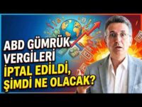 ABD Gümrük Vergileri İptal Edildi, Şimdi Ne Olacak?