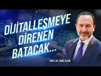 Dijitalleşmeye Direnen Batacak.. | Emre Alkin