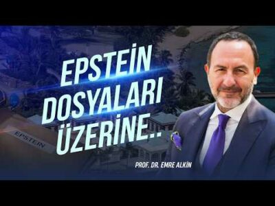"Epstein Dosyaları Üzerine.. | Emre Alkin