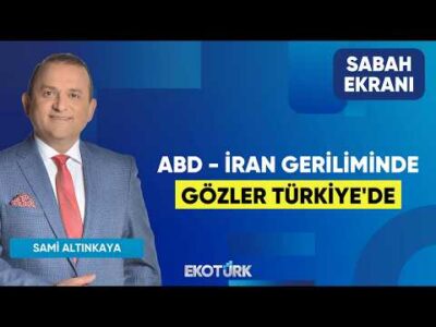 ABD - İran Geriliminde Gözler Türkiye'de | Sami Altınkaya | Sabah Ekranı