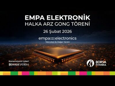 "Empa Elektronik" Halka Arz Gong Töreni
