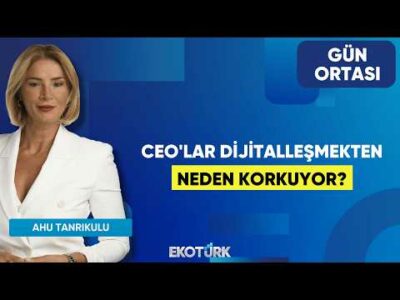 CEO'lar Dijitalleşmekten Neden Korkuyor? | Engin Alan | Ahu Tanrıkulu | Gün Ortası