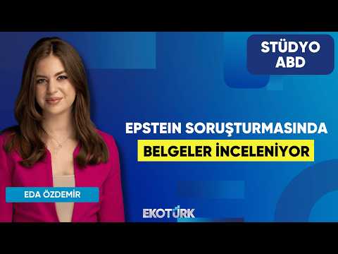 Epstein Soruşturmasında Belgeler İnceleniyor | Anıl Sural | Eda Özdemir | Stüdyo ABD