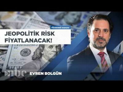 Piyasa 'Umursamıyor' Gibi Ama Jeopolitik Risk Fiyatlanacak! | Prof. Dr. Evren Bolgün