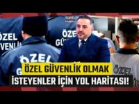 Özel Güvenlik Sektörünün Geleceği Ne Durumda? “Eğitimler 3-5 Arasında Sürüyor” - İş Dünyası