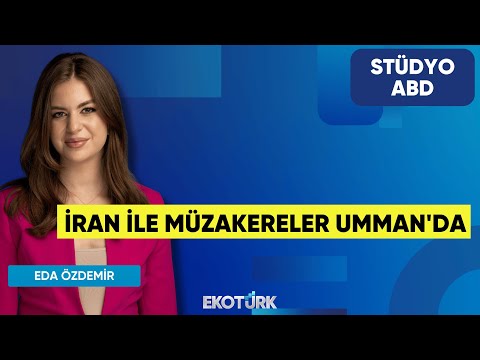 İran ile Müzakereler Umman'da | Anıl Sural | Eda Özdemir | Stüdyo ABD