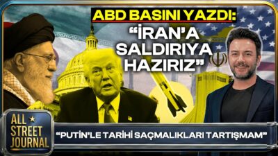 Trump’ın İran İnfaz Listesi- ABD “Yasak” Portalı Kuruyor- Rusya’da Hıyar İsyanı | ALL STREET JOURNAL